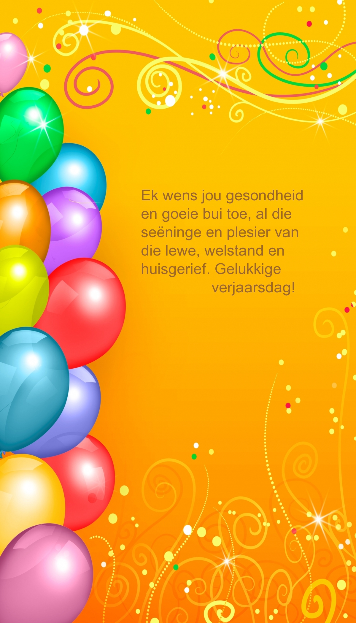 Ek wens jou gesondheid en goeie bui toe