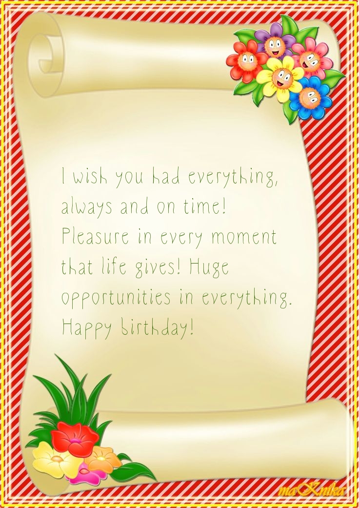 I wish you had everything, always and on time!