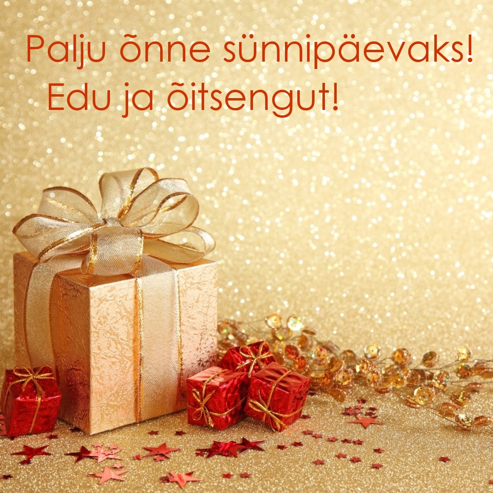 Palju õnne sünnipäevaks! Edu ja õitsengut!
