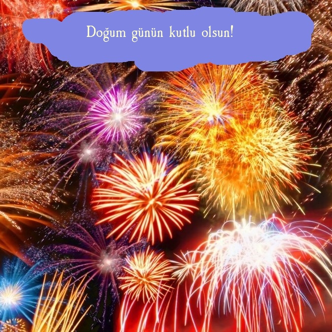 Doğum günün kutlu olsun!