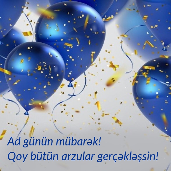 Ad günün mübarək! Qoy bütün arzular gerçəkləşsin!