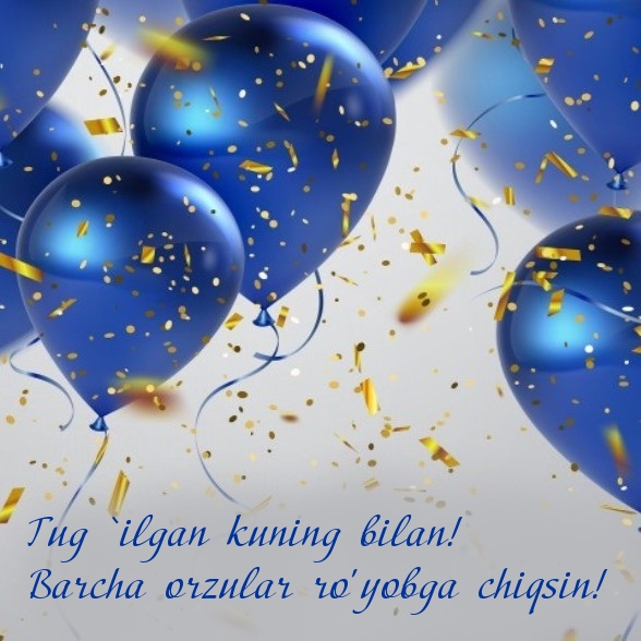 Tug `ilgan kuning bilan! Barcha orzular ro