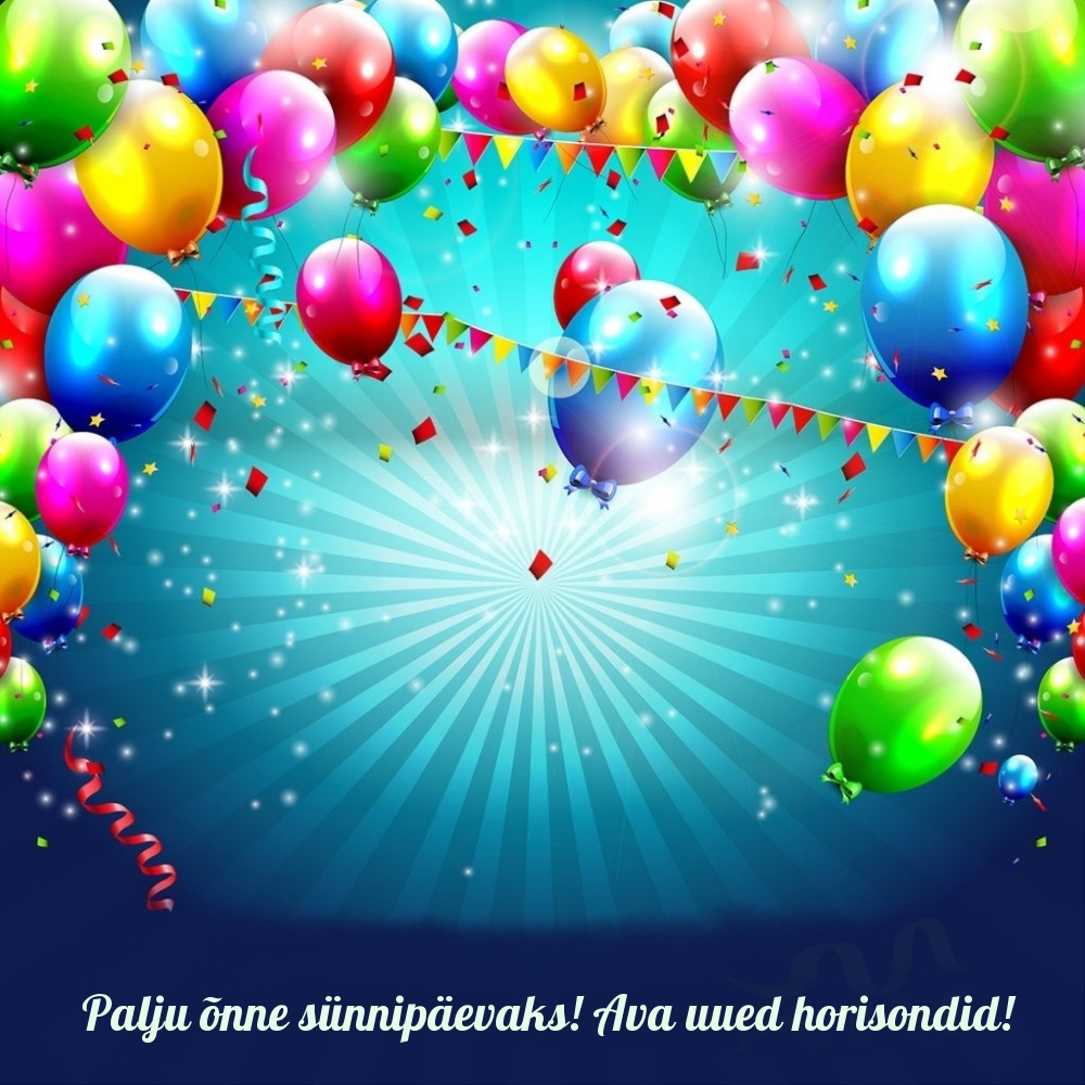 Palju õnne sünnipäevaks! Ava uued horisondid!