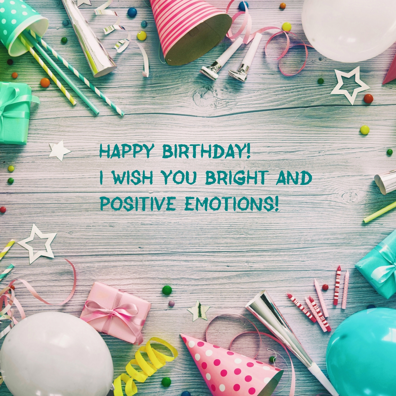 Happy Birthday! I wish you bright and positive emotions!