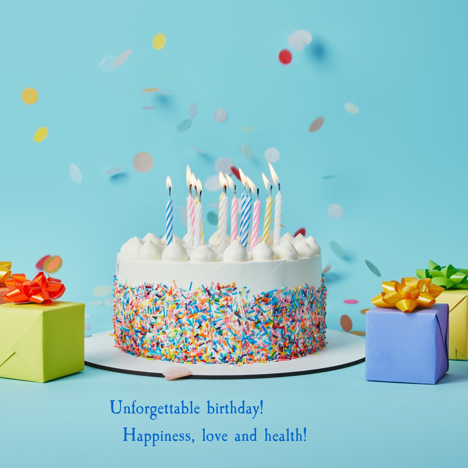 Unforgettable birthday! Happiness, love and health!