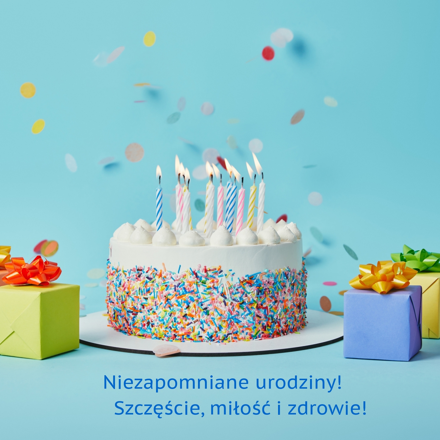 Niezapomniane urodziny! Szczęście, miłość i zdrowie!