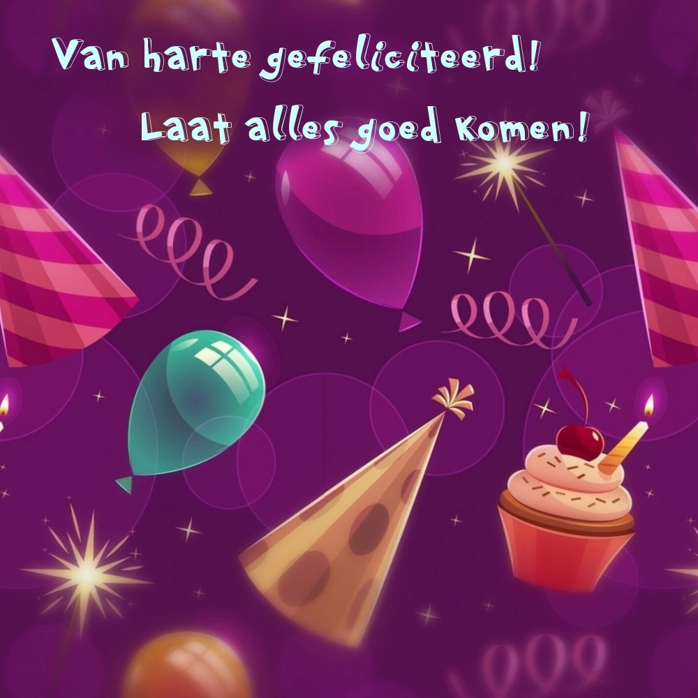 Van harte gefeliciteerd! Laat alles goed komen!