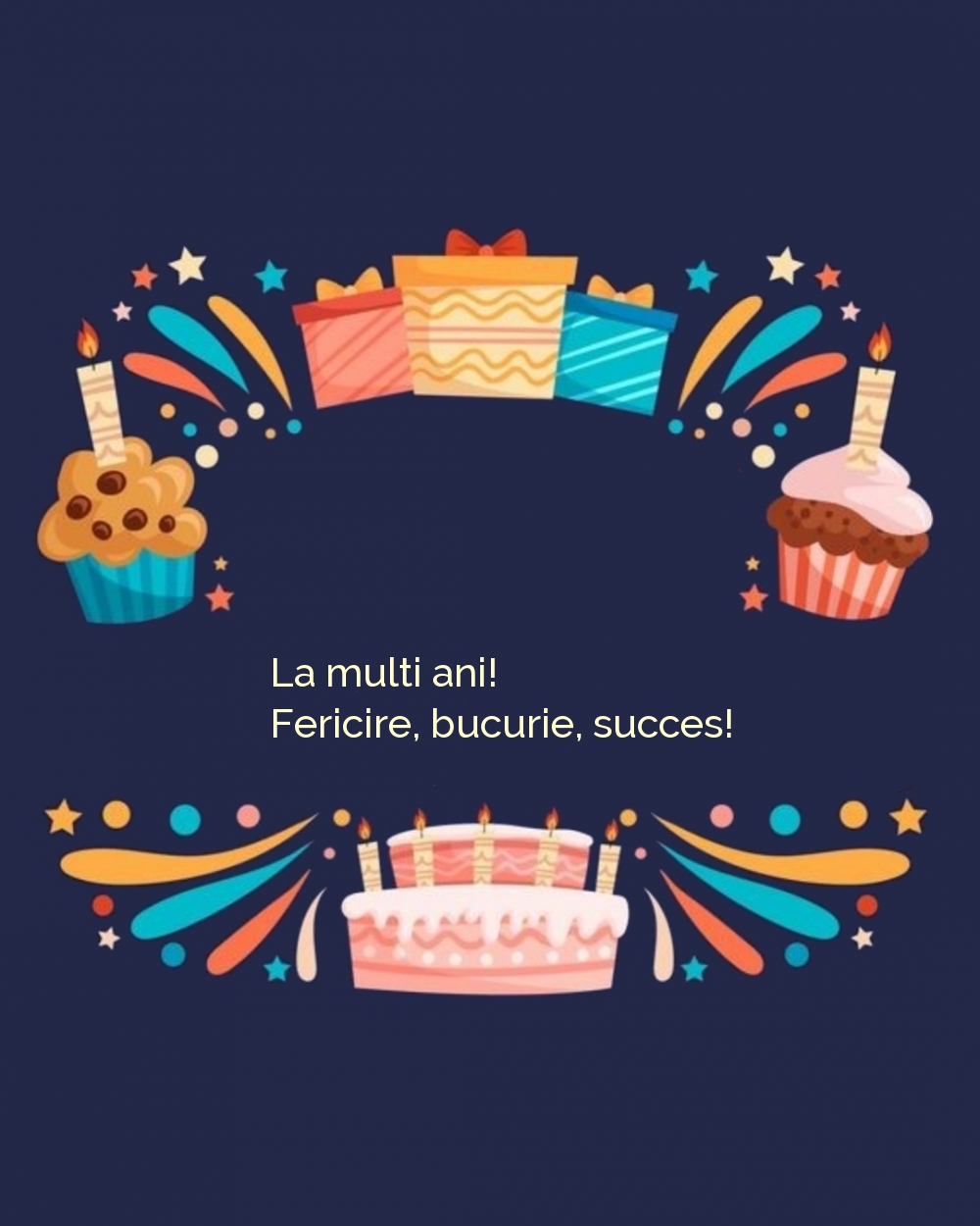 La multi ani! Fericire, bucurie, succes!