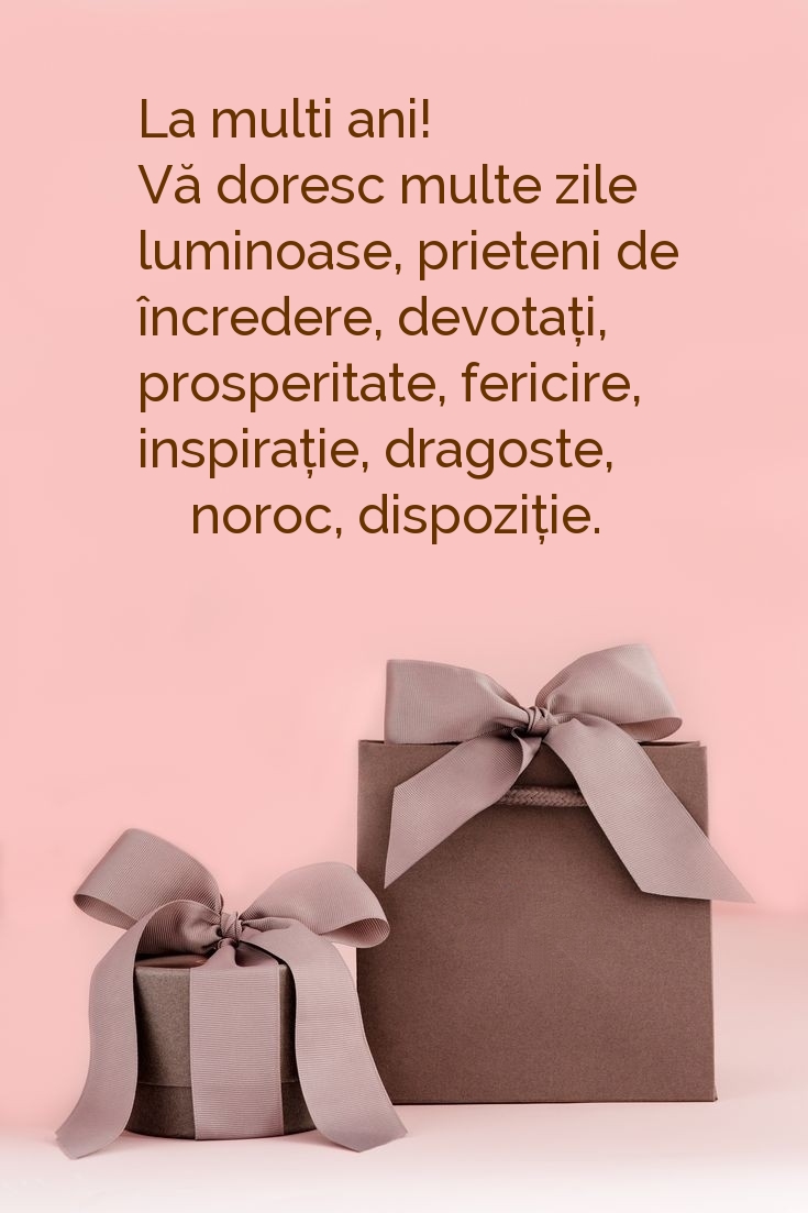 La multi ani! Vă doresc multe zile luminoase