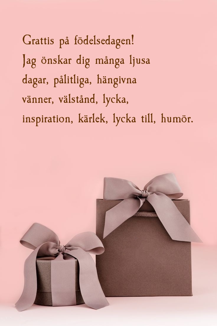 Grattis på födelsedagen! Jag önskar dig många ljusa dagar