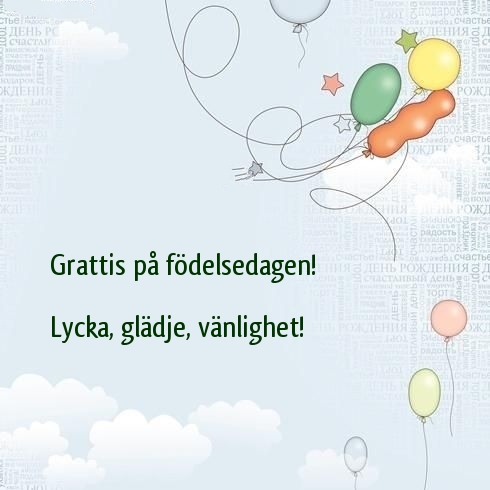 Grattis på födelsedagen! Lycka, glädje, vänlighet!