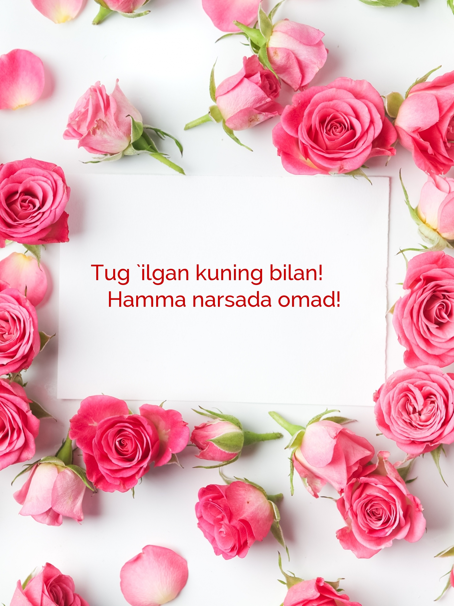 Tug `ilgan kuning bilan! Hamma narsada omad!