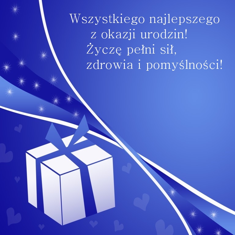 Wszystkiego najlepszego z okazji urodzin! Życzę pełni sił
