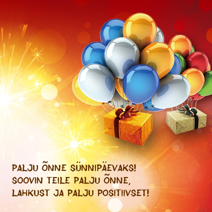 Palju õnne sünnipäevaks! Soovin teile palju õnne