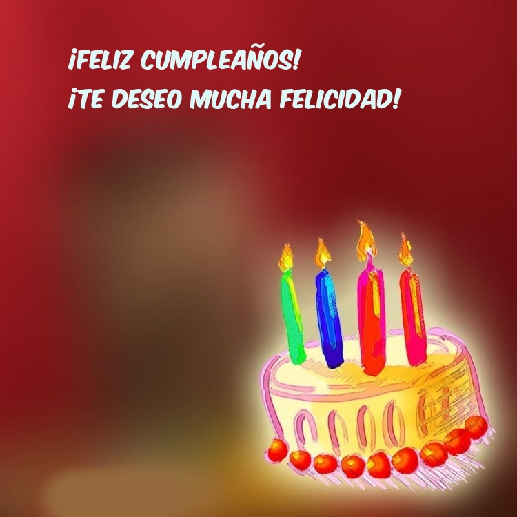 ¡Feliz cumpleaños! ¡Te deseo mucha felicidad!