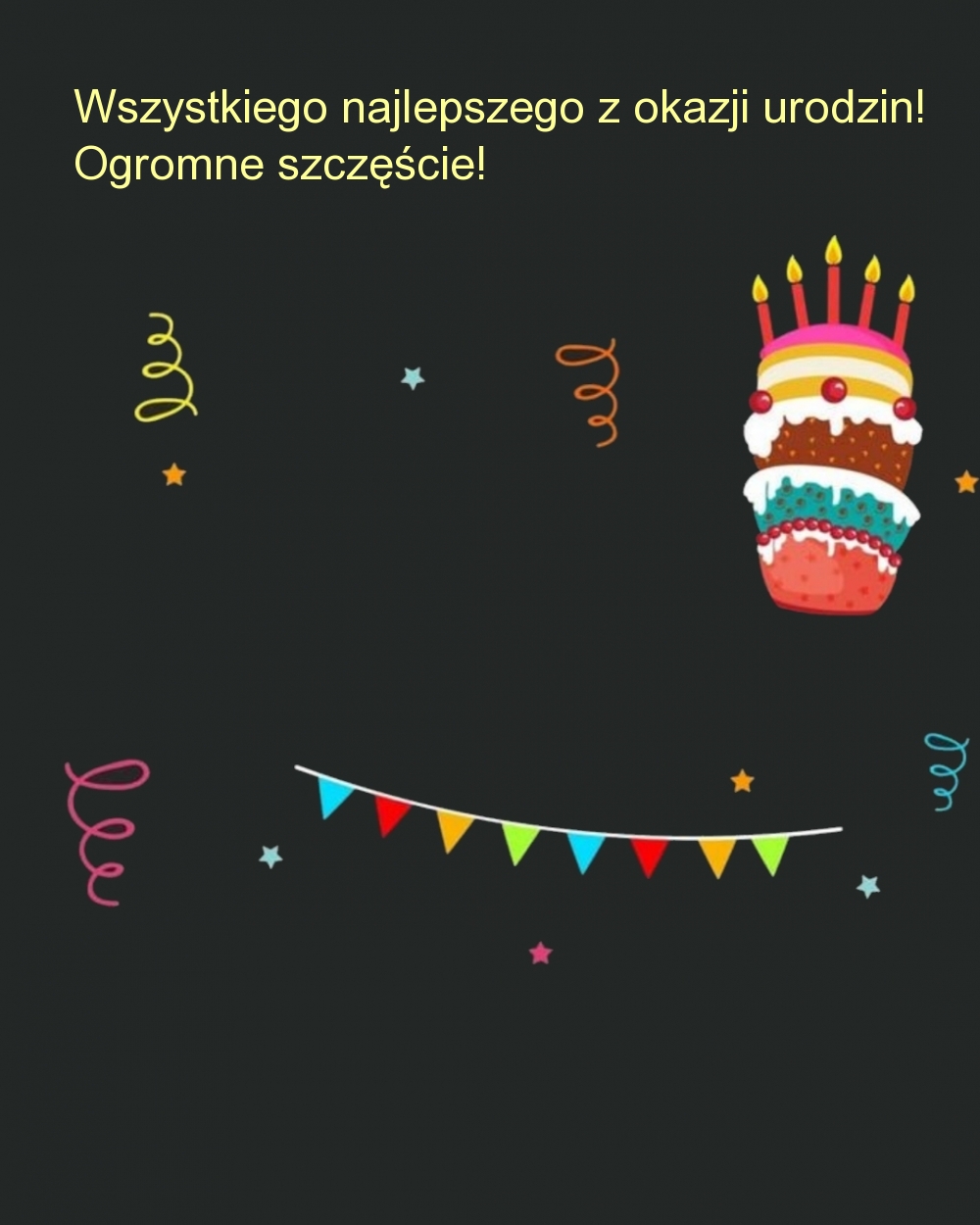 Wszystkiego najlepszego z okazji urodzin! Ogromne szczęście!