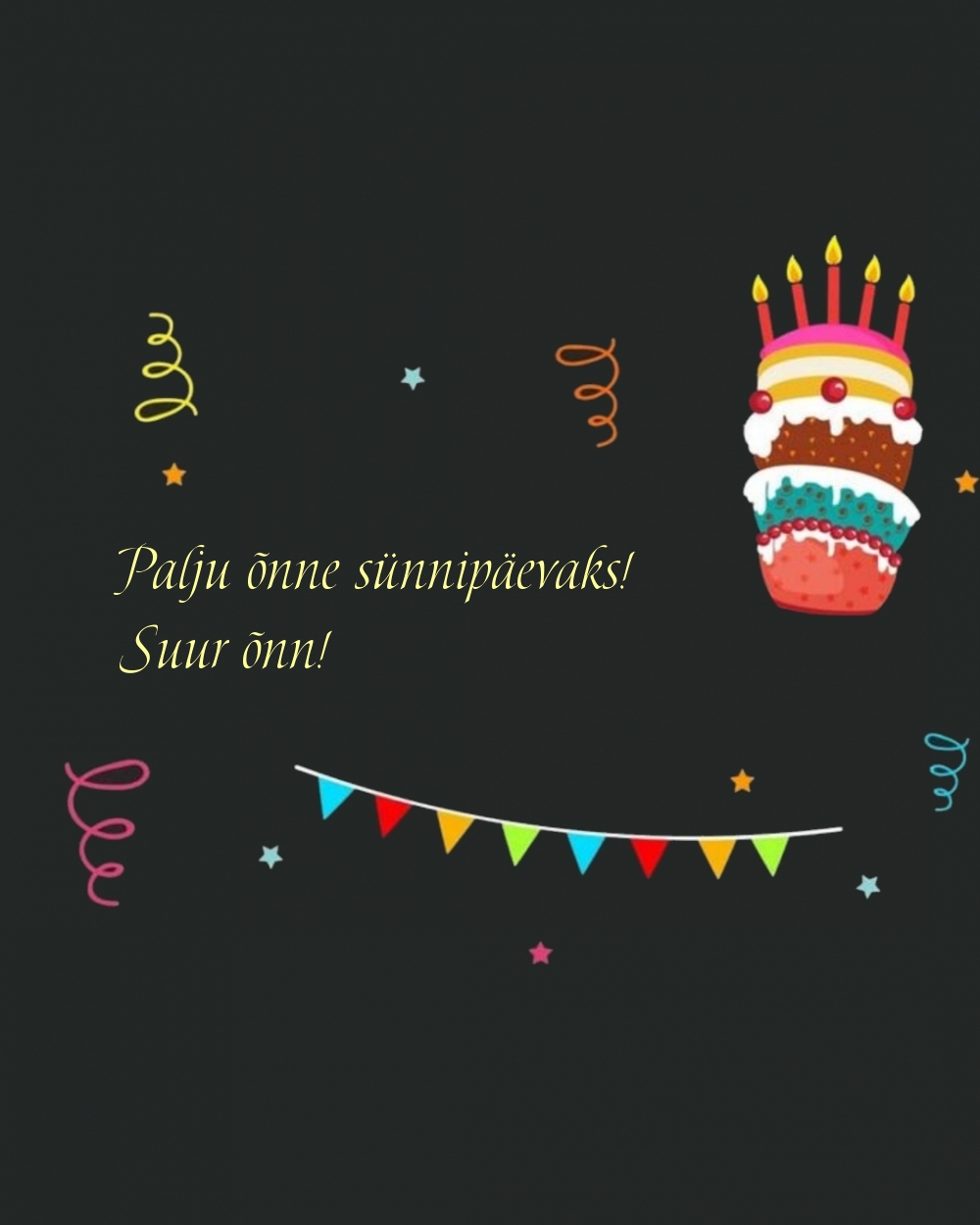 Palju õnne sünnipäevaks! Suur õnn!