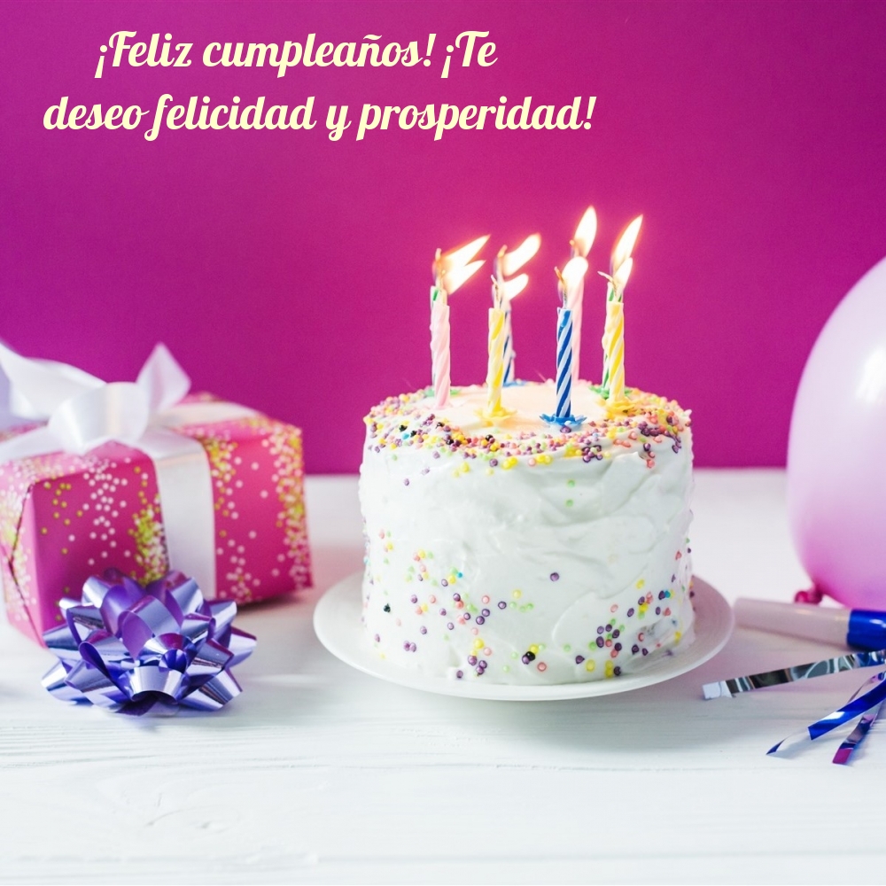 ¡Feliz cumpleaños! ¡Te deseo felicidad y prosperidad!