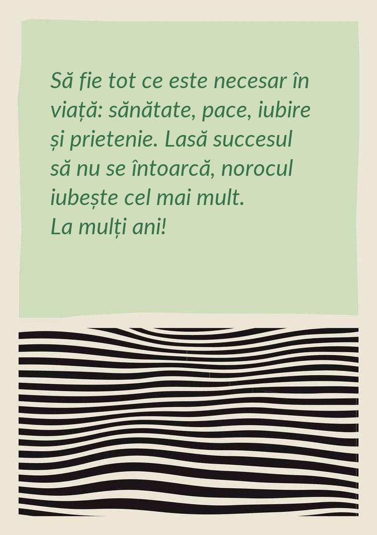 Să fie tot ce este necesar în viață: sănătate, pace