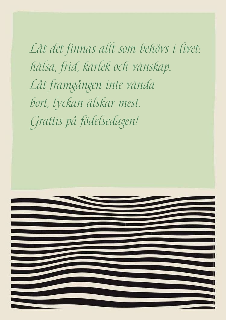 Låt det finnas allt som behövs i livet: hälsa, frid