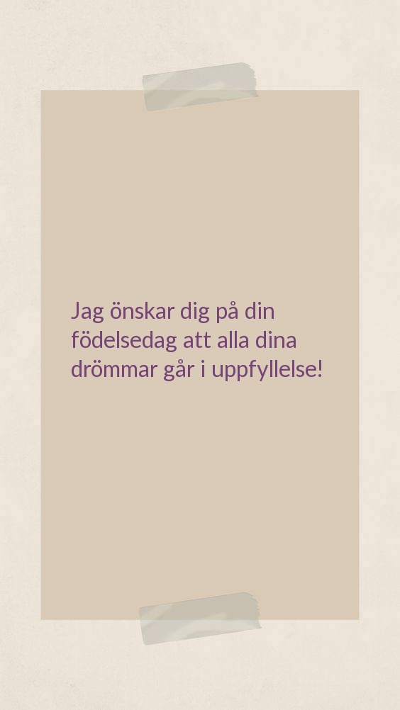 Jag önskar dig på din födelsedag att alla dina drömma
