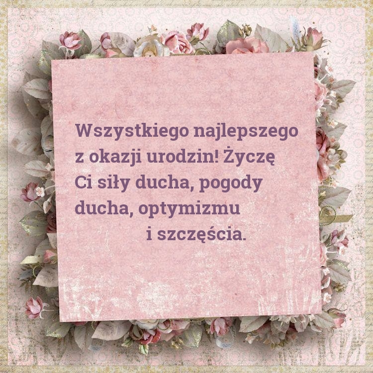 Wszystkiego najlepszego z okazji urodzin! Życzę 