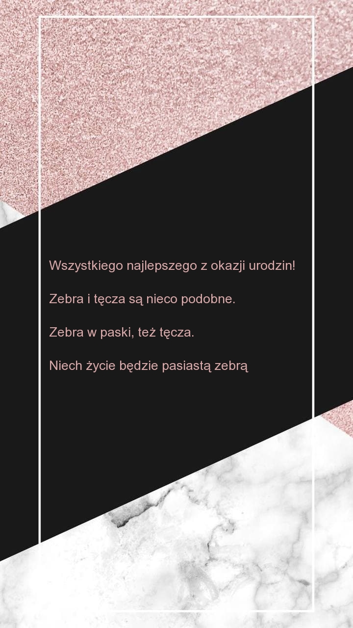 Wszystkiego najlepszego z okazji urodzin! Zebra i tęcza są nieco