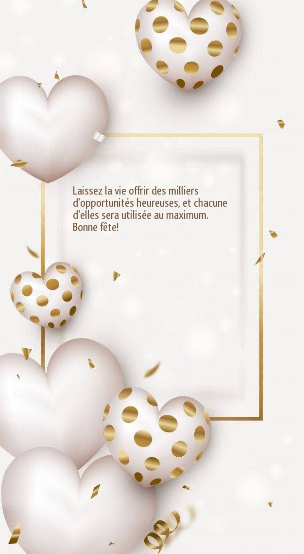 Bonne fête! Laissez la vie offrir des milliers 