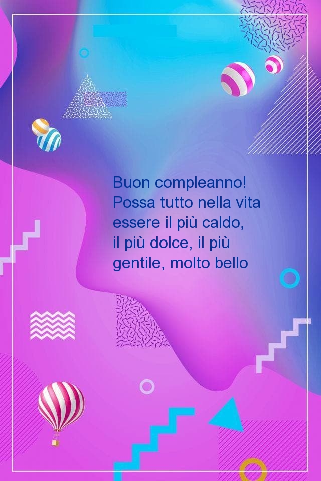 Buon compleanno! Possa tutto nella vita essere il più caldo