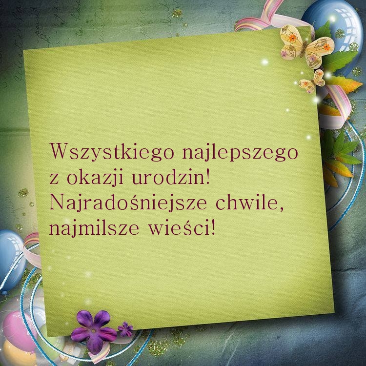 Wszystkiego najlepszego z okazji urodzin! Najradośniejsze chwile