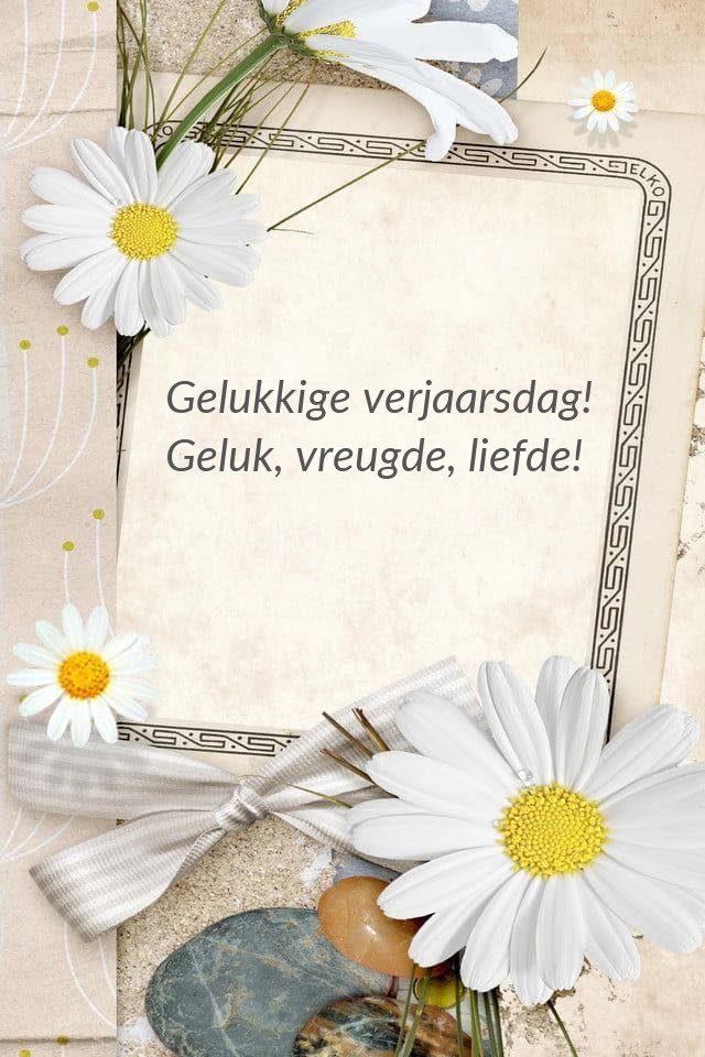 Gelukkige verjaarsdag! Geluk, vreugde, liefde!