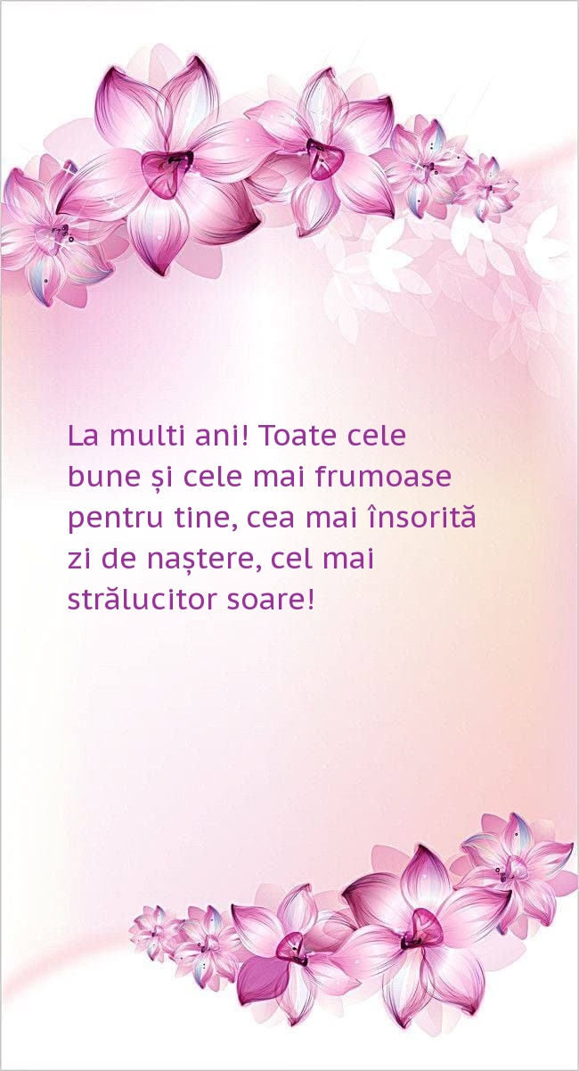 La multi ani! Toate cele bune și cele mai frumoase pentru tine