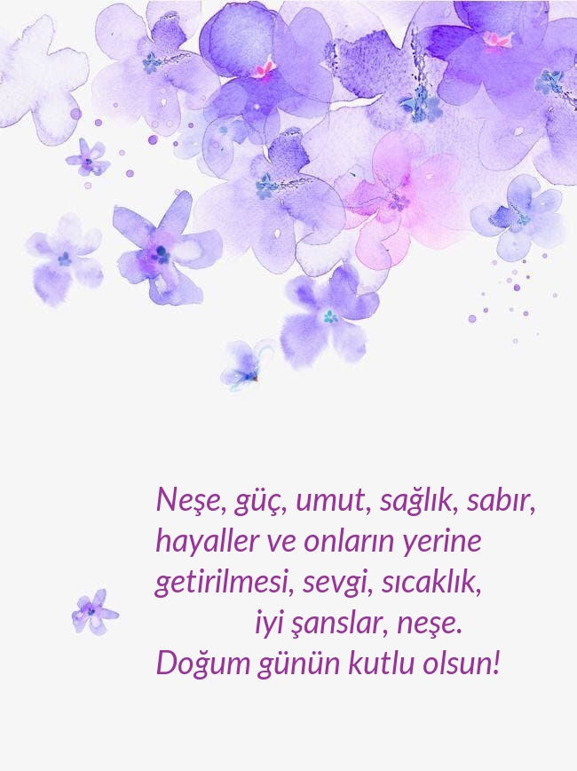 Doğum günün kutlu olsun! Neşe, güç, umut, sağlık