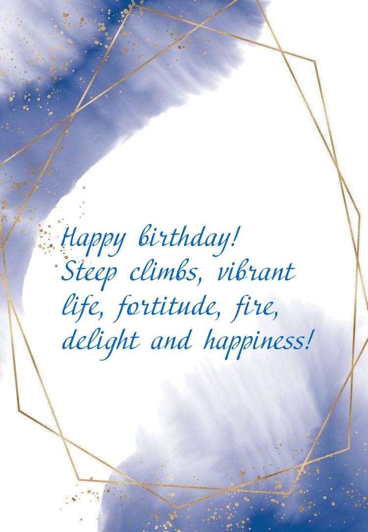 Happy birthday! Steep climbs, vibrant life
