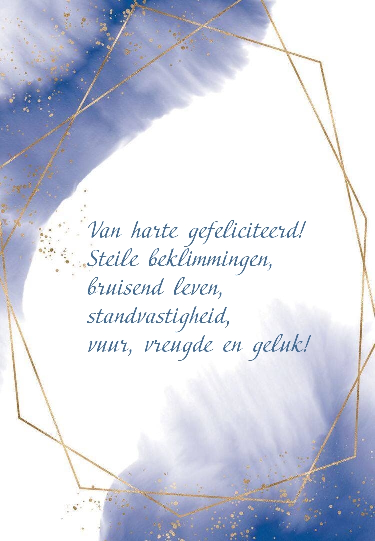 Van harte gefeliciteerd! Steile beklimmingen