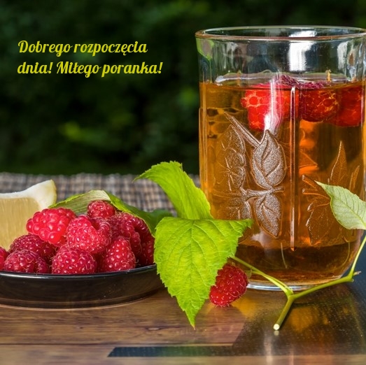 Dobrego rozpoczęcia dnia! Miłego poranka!