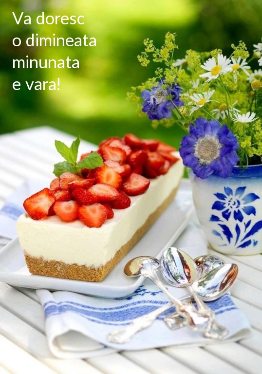 Va doresc o dimineata minunata de vara!