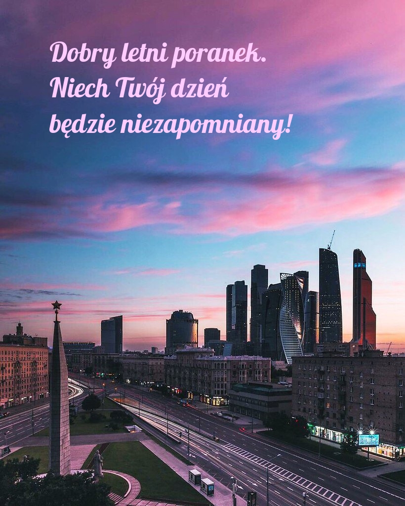 Dobry letni poranek. Niech Twój dzień będzie niezapomniany!