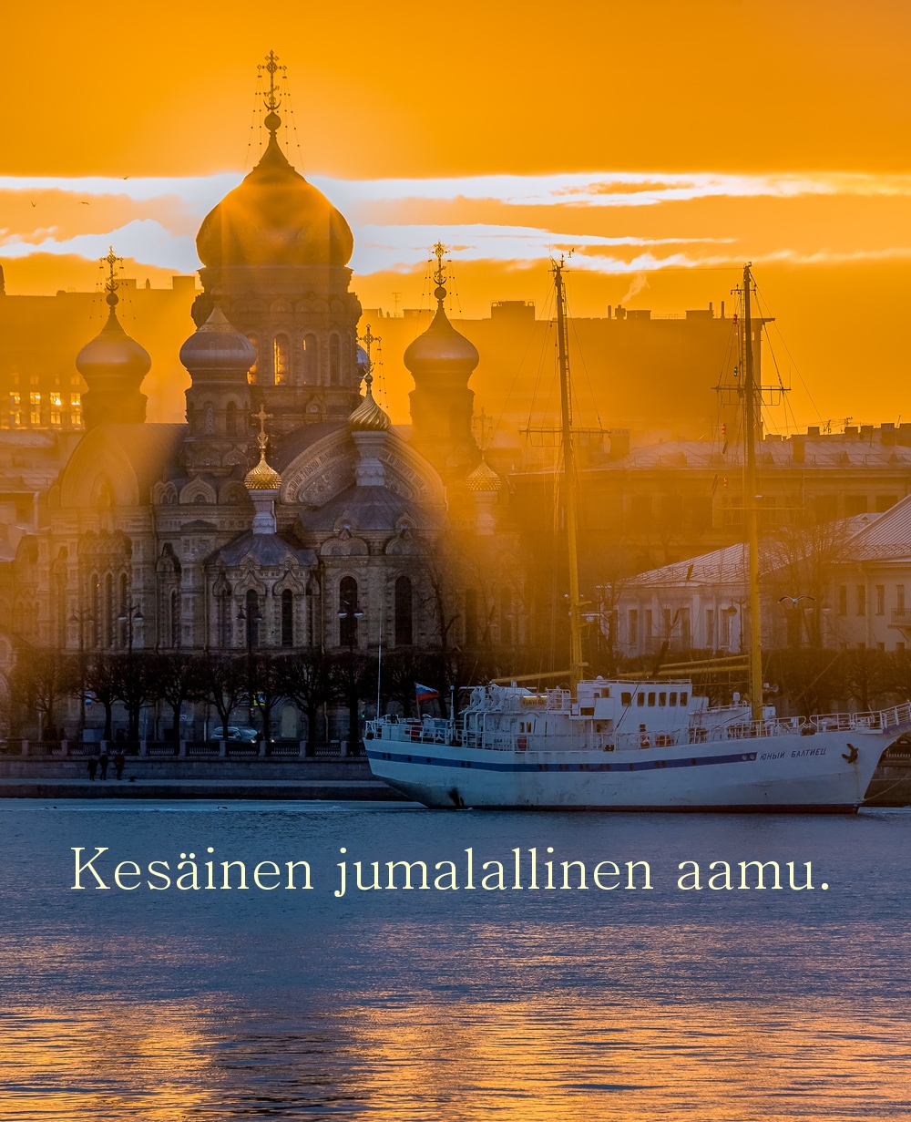 Kesäinen jumalallinen aamu.