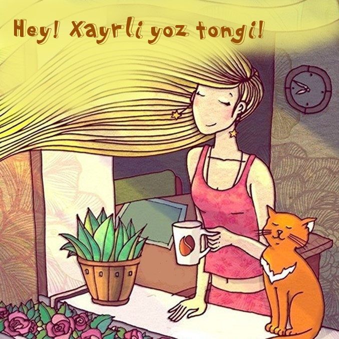 Hey! Xayrli yoz tongi!