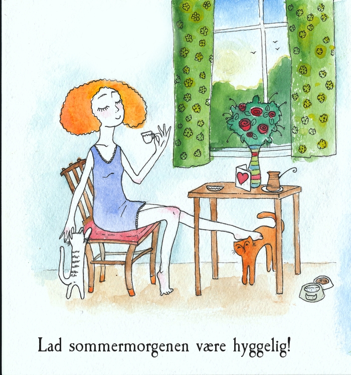 Lad sommermorgenen være hyggelig!