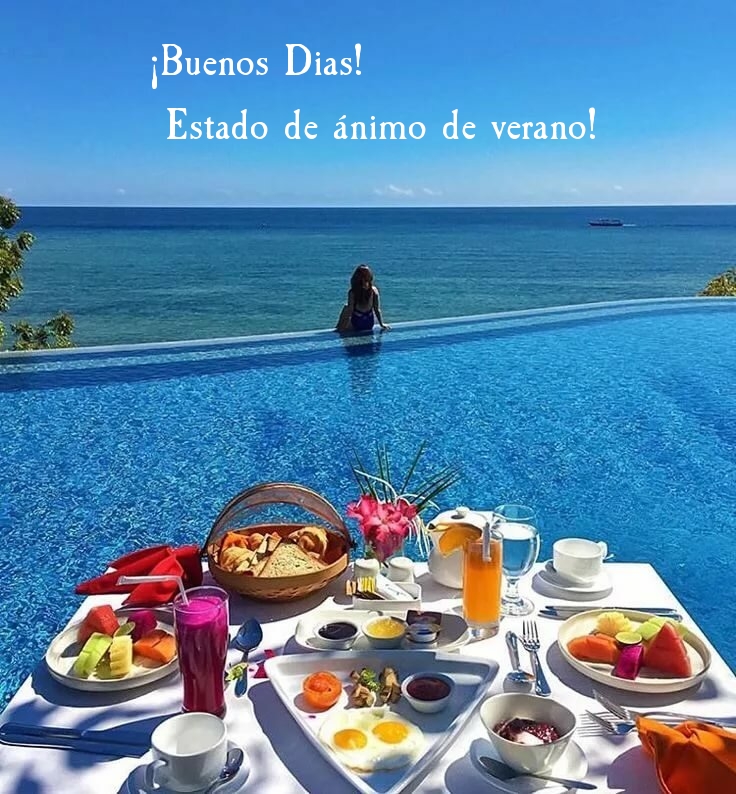 ¡Buenos Dias! Estado de ánimo de verano!