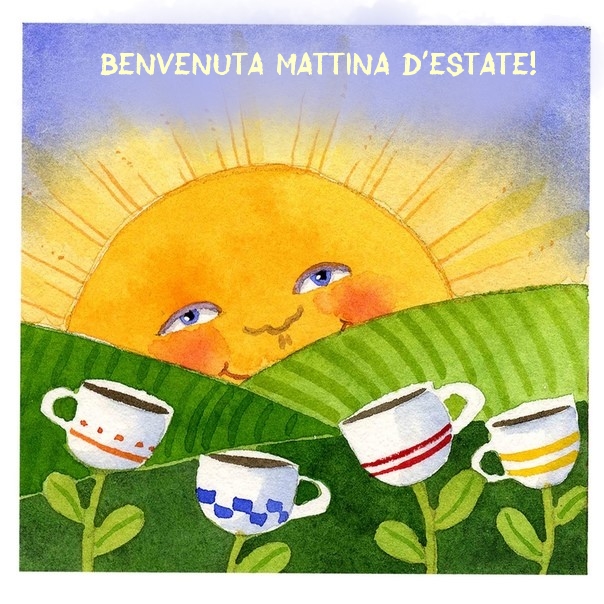 Benvenuta mattina d Benvenuta mattina d