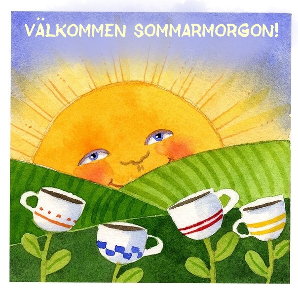 Välkommen sommarmorgon!
