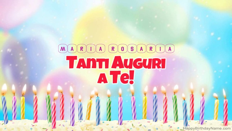Schede divertenti di buon compleanno per Maria Rosaria