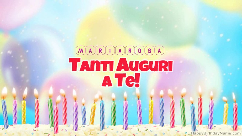 Schede divertenti di buon compleanno per Mariarosa