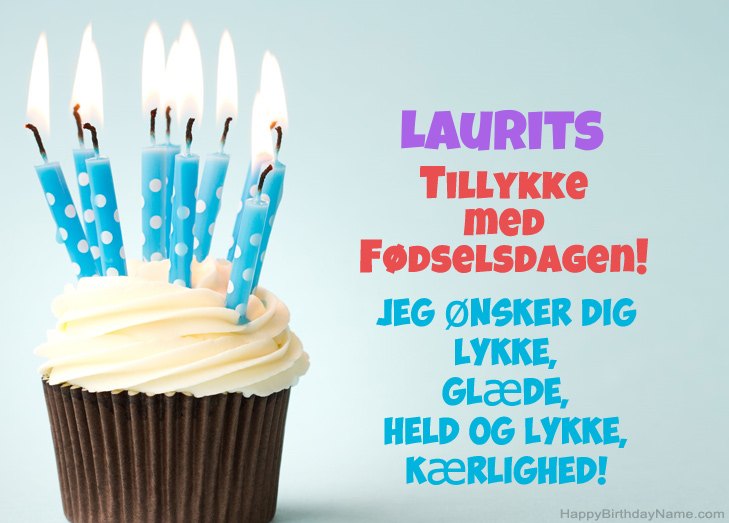 Tillykke med heldens fødselsdag til Laurits Tillykke med heldens fødselsdag til Laurits