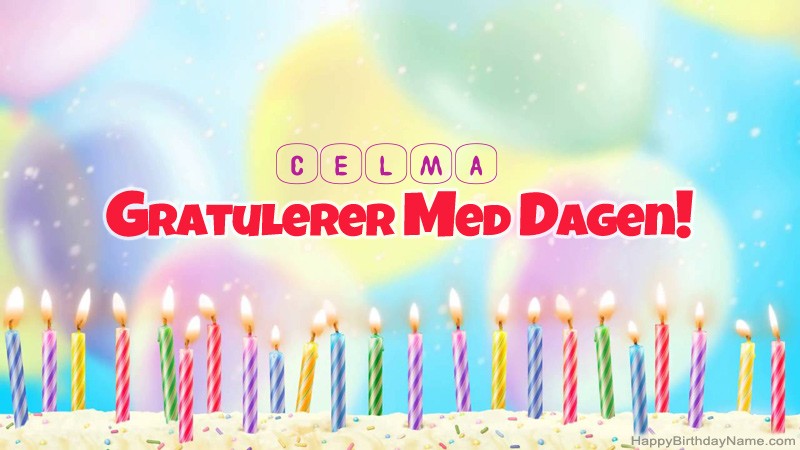 Gratulerer med Gratulerer med Celma fødselsdag