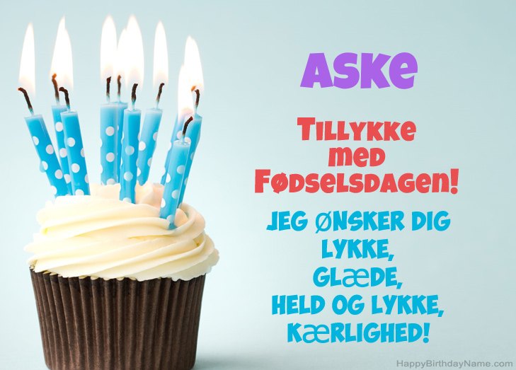 Tillykke med heldens fødselsdag til Aske Tillykke med heldens fødselsdag til Aske