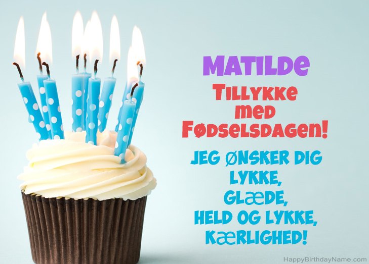 Tillykke med heldens fødselsdag til Matilde